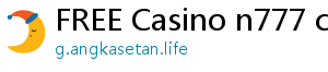 FREE Casino n777 casino